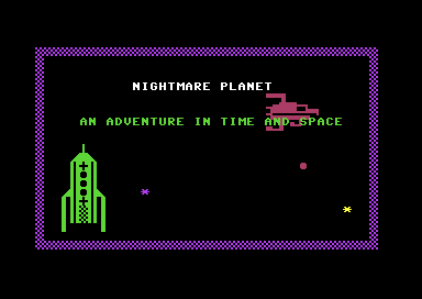 [Nightmare Planet - an adventure in time and space